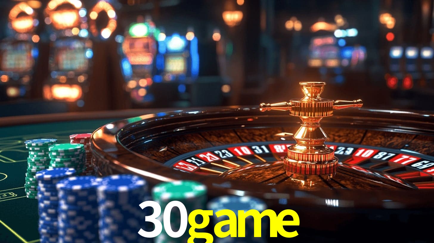 30game - Baixe e Entre no Mundo do Cassino - 30game.com